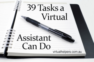 39 Tasks You Can Outsource to a Virtual Assistant - TODAY!